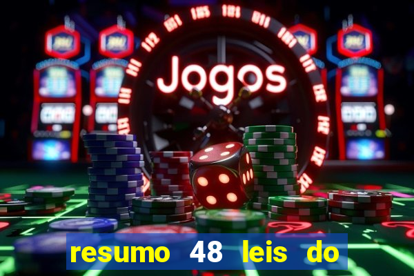 resumo 48 leis do poder pdf